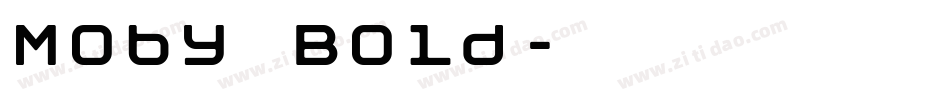 Moby Bold字体转换